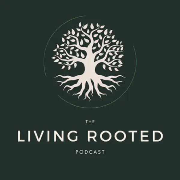 Living Rooted Podcast logo